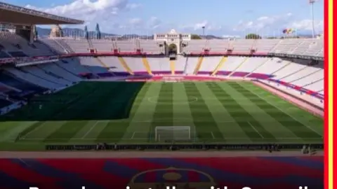 Barca tính thuê Montjuic dài hạn khi Camp Nou lắp mái che