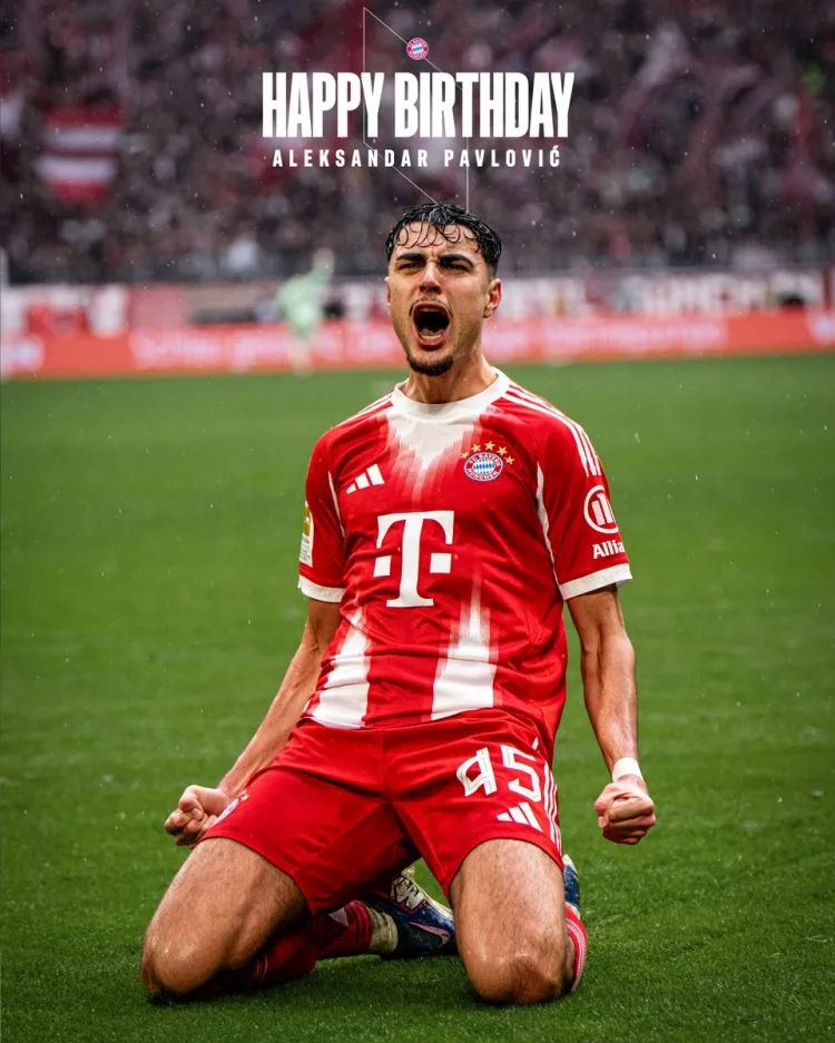 Bayern Munich chúc mừng sinh nhật tuổi 22 của Aleksandar Pavlovic