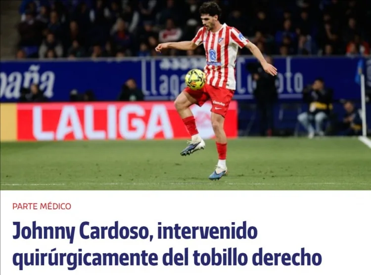 Atletico xác nhận Cardoso phẫu thuật thành công, nguy cơ lỡ World Cup