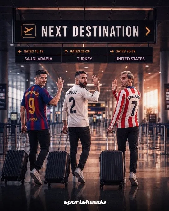 Poster được truyền thông nước ngoài tung ra: Huyền thoại Real Madrid chia tay Lewandowski, Carvajal và Griezman