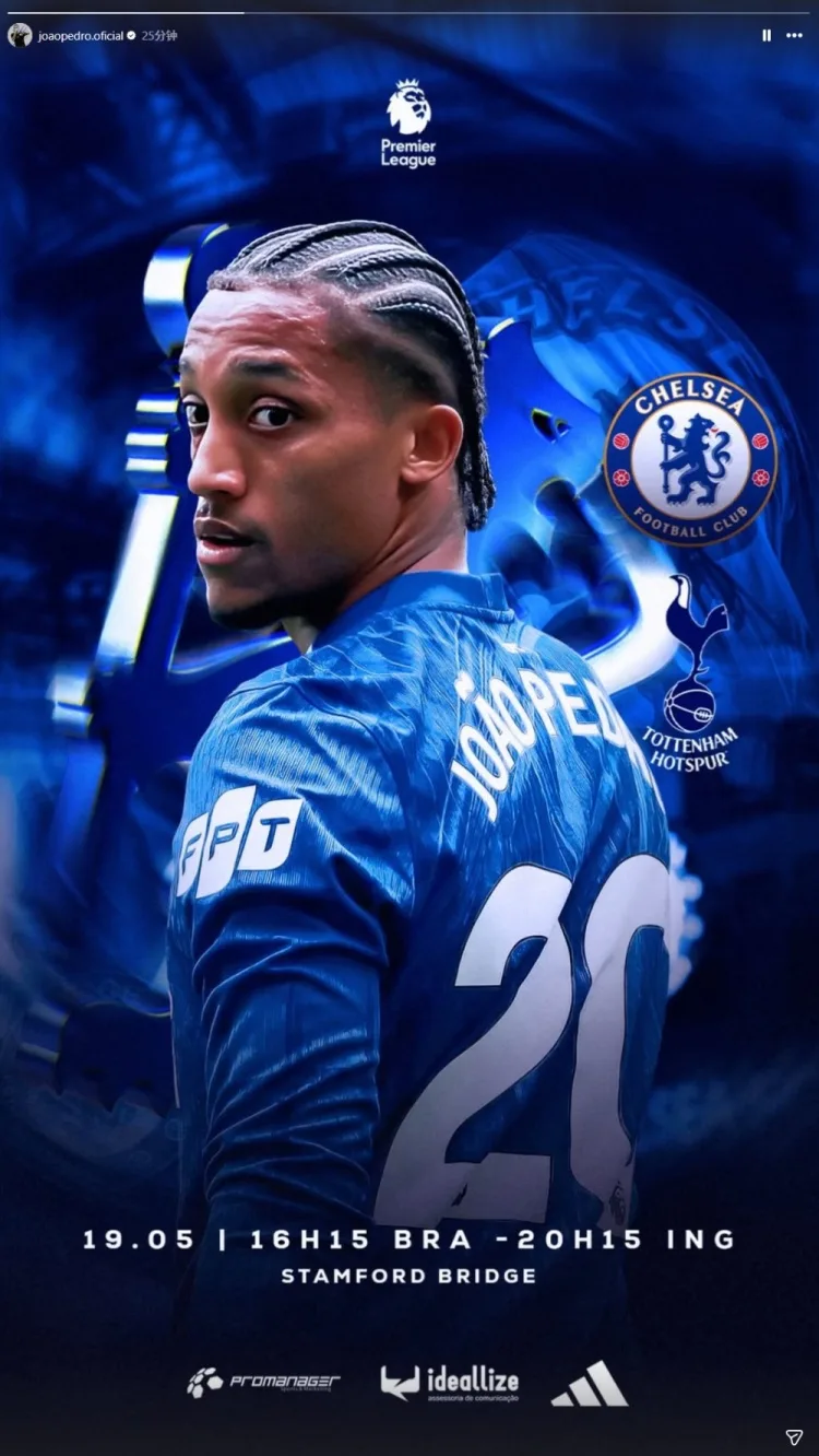 Bỏ lỡ danh sách World Cup! Joao Pedro xem trước Blues vs Tottenham trên mạng xã hội, 20 bàn thắng và 9 pha kiến ​​​​tạo mùa này