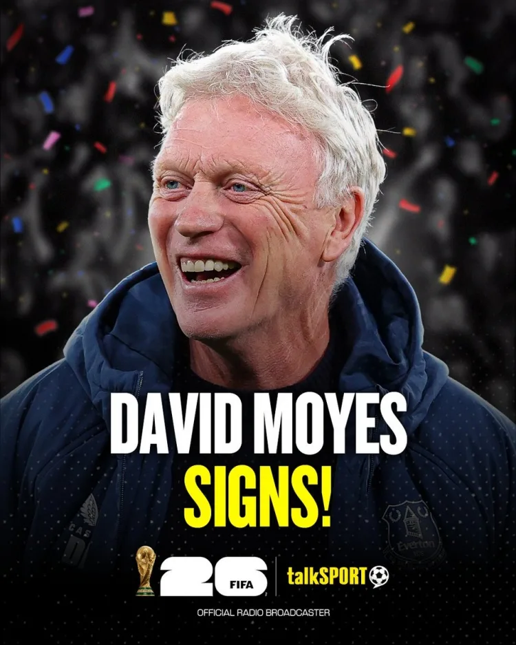 Chính thức: HLV Moyes của Everton tham gia nhóm đưa tin talkSPORT World Cup