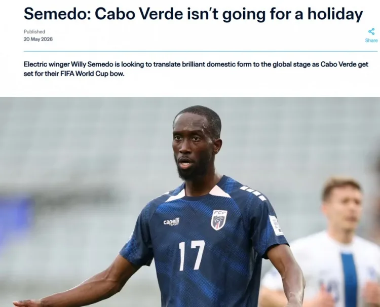 Dân số chỉ 50 hơn 10.000 người! Tuyển thủ Cape Verde nói về World Cup: Cả nước đứng sau ủng hộ chúng tôi