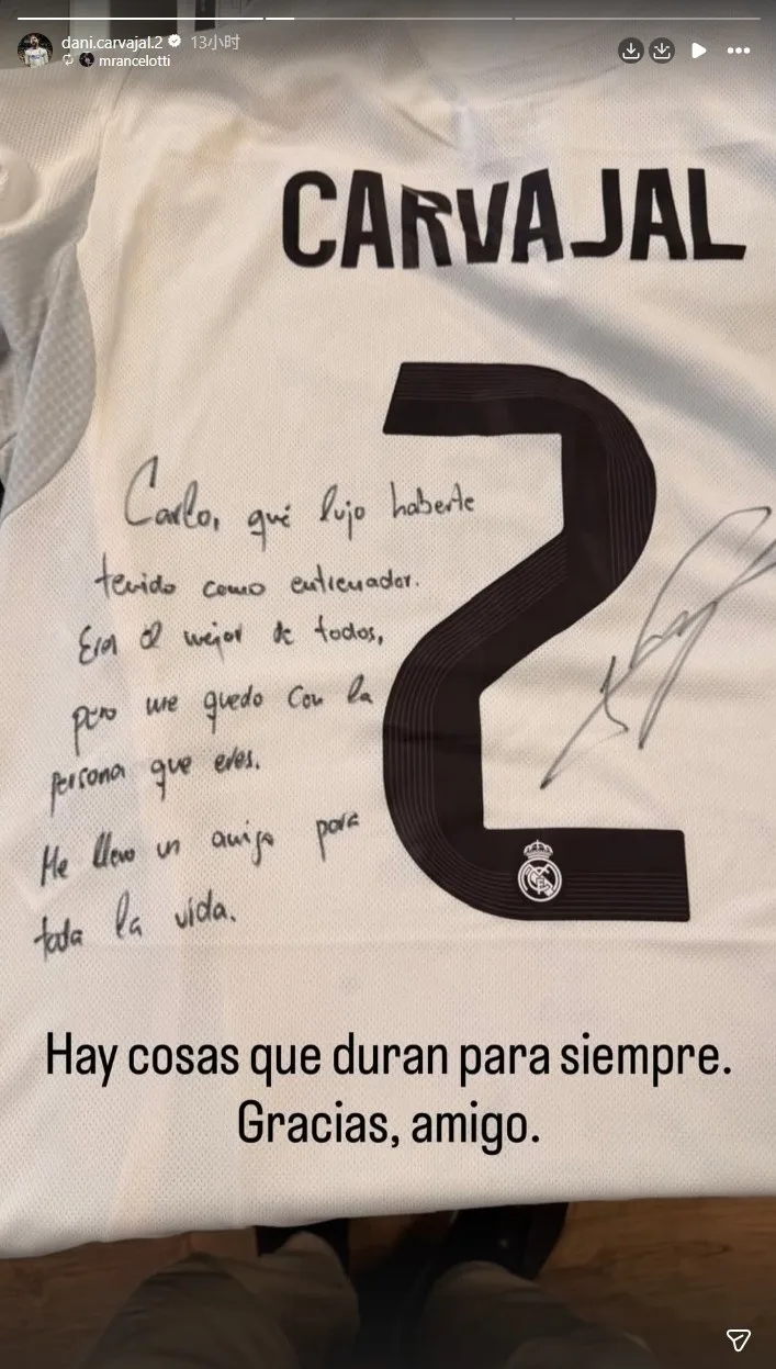Carvajal tặng Ancelotti áo đấu có chữ ký, Ancelotti chụp ảnh bày tỏ lòng biết ơn: có những thứ sẽ tồn tại mãi mãi