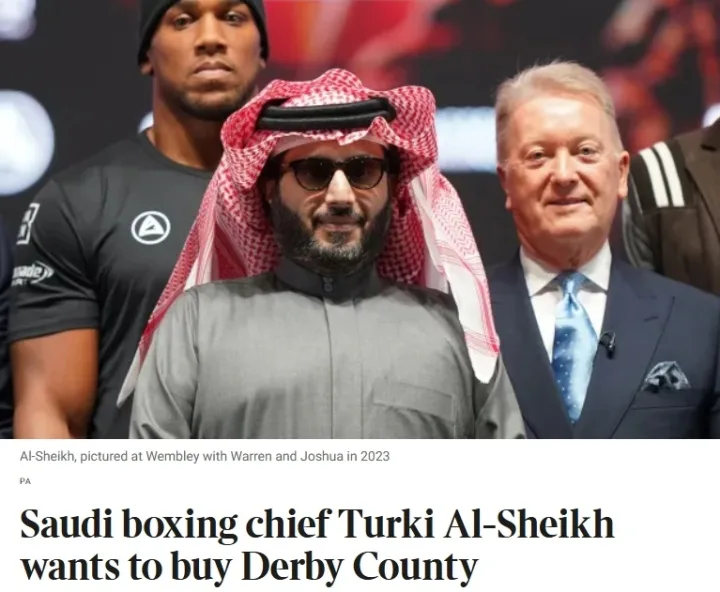 The Times: Ông trùm quyền anh Saudi Arabia Turki al-Sheikh dự định mua câu lạc bộ Championship Derby County