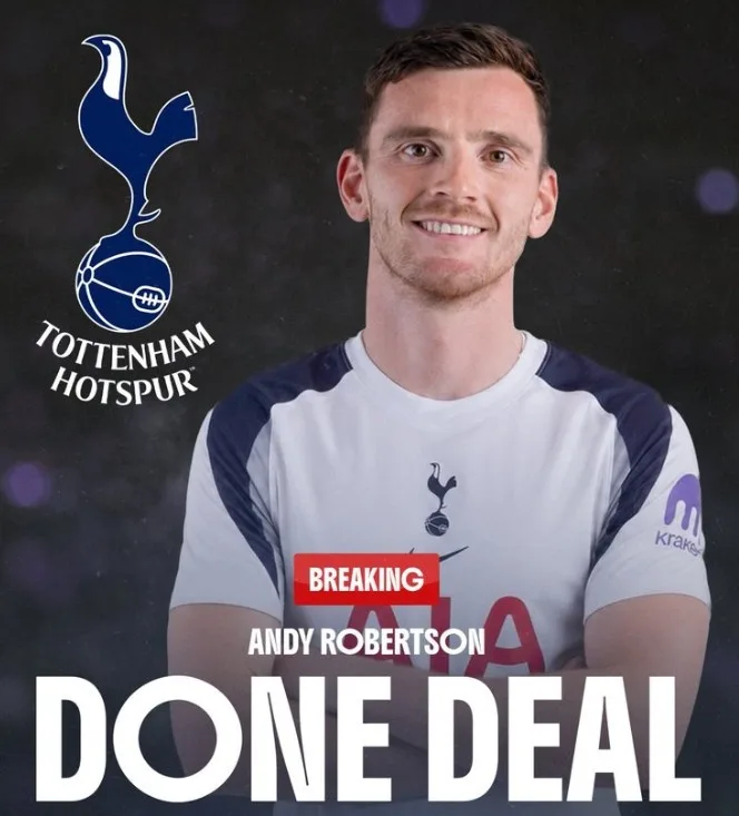 De Sky: Hậu vệ trái 32 tuổi Robertson đã được xác nhận gia nhập Tottenham mà không cần xin visa, và cuộc kiểm tra y tế đã được sắp xếp cho anh ấy