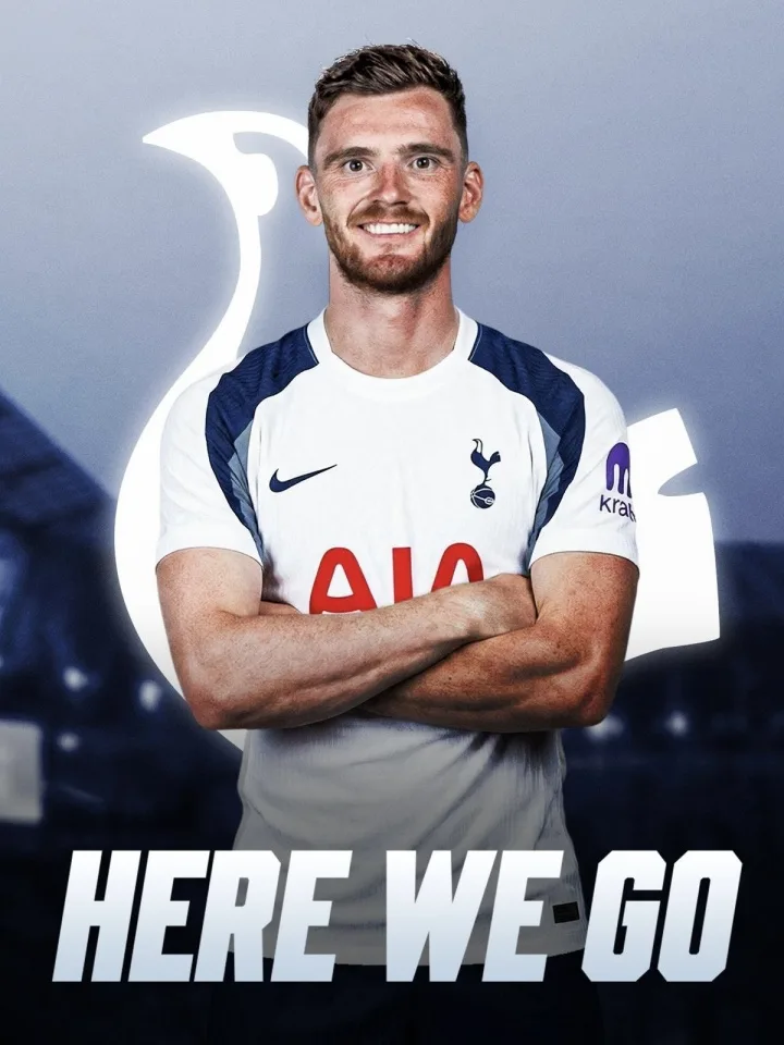 Chúng ta đi đây! Romano: Tottenham ký hợp đồng với hậu vệ cánh Robertson của Liverpool, Juventus cố gắng đánh chặn Hu nhưng không thành công