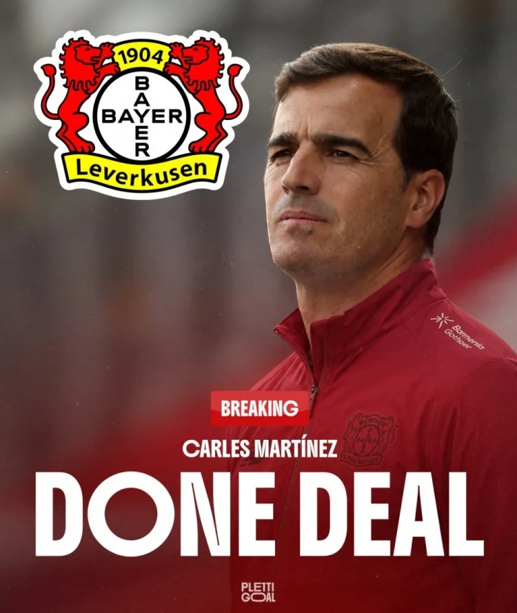 De Sky: Carles Martinez đạt thỏa thuận huấn luyện với Bayer Leverkusen, thời hạn 2 năm
